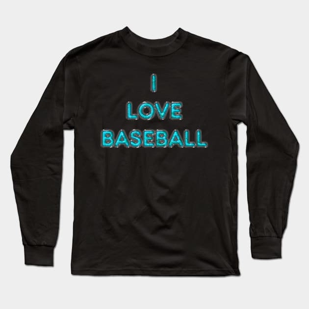 I Love Baseball - Turquoise Long Sleeve T-Shirt by The Black Panther